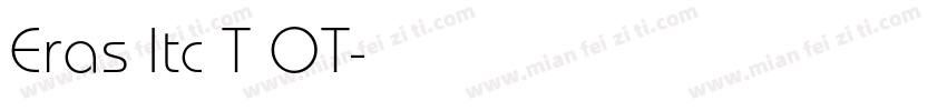 Eras Itc T OT字体转换